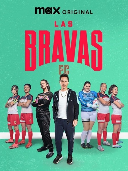 مسلسل .Las Bravas F.C الموسم الثاني الحلقة 1 مترجمة