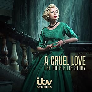 مسلسل  A Cruel Love The Ruth Ellis Story الحلقة 1 مترجمة